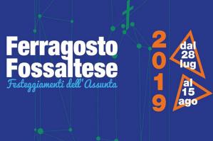 [Ferragosto Fossaltese, al via i festeggiamenti 2019]