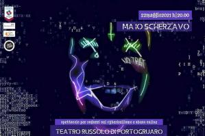 [“Ma io scherzavo”: il Russolo ospita uno spettacolo sul cyberbullismo ]