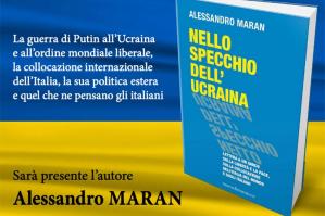 [“Nello specchio dell’Ucraina”: l’ultimo libro di Maran sarà presentato a Portogruaro]