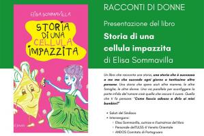 [Racconti di donne: presentazione del libro illustrato per bambini “Storia di una cellula impazzita” a cura di Elisa Sommavilla]