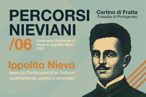 [Tutto pronto per la sesta edizione del Convegno Nazionale di Studi su Ippolito Nievo ]