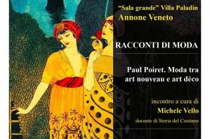 [A Villa Paladin un viaggio nella moda tra art nouveau e art déco con Paul Poiret]