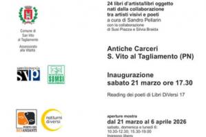 [San Vito al Tagliamento celebra il libro d’artista: arriva “Libri Di Versi 17” alle Antiche Carceri]